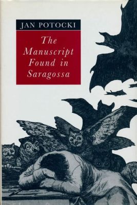  Manuscript Found in Saragossa: An Exquisite Tapestry Woven With Folklore and Historical Mystery